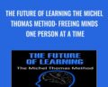 The Future Of Learning The Michel Thomas Method – Marilyne Woodsmall