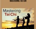 Mastering Tai Chi – TTC