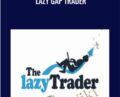 Lazy Gap Trader – The Lazy Trader