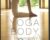 Yoga Body: The Origins of Modern Posture Practice – Mark Singleton