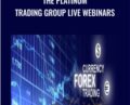 The Platinum Trading Group Live Webinars – FOREX Trading Masterminds
