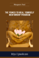 The Power to Heal Yourself Mentorship Program  –  Margaret Paul