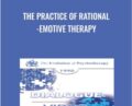 The Practice of Rational-Emotive Therapy – Albert Ellis