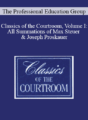 The Professional Education Group – Classics of the Courtroom, Volume I: All Summations of Max Steuer & Joseph Proskauer