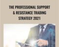 The Professional SUPPORT and RESISTANCE Trading Strategy 2021 – Harman Deep