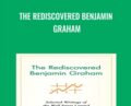 The Rediscovered Benjamin Graham – Janet Lowe