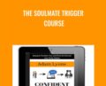 The SOULMATE TRIGGER Course – Adam Lyons