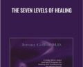 The Seven Levels of Healing – Jeremy Geffen