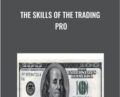 The Skills Of The Trading PRO – Marketcrash