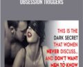 Obsession Triggers – The Social Man