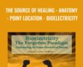 The Source Of Healing -Anatomy -Point Location -Bioelectricity – Joseph Lucier