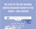 The State of the Art Rational Emotive Behavior Therapy in the Twenty-First Century – Albert Ellis