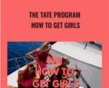 The Tate Program -How To Get Girls – Andrew Tate