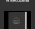 The Technical Game Bible – Saul Tee