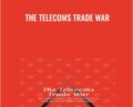The Telecoms Trade War – Mark Naftel