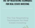 The Top Negotiating Techniques for Real Estate Investing – The Wolff Couple
