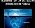 The Ultimate 7 Day Law of Attraction Morning Routine Program – Aaron Doughty