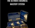 The Ultimate Business Mastery System – Anthony Robbins and Chet Holmes