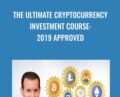 The Ultimate Cryptocurrency Investment Course: 2019 Approved – Chris Douthit