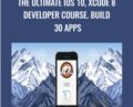 The Ultimate iOS 10, Xcode 8 Developer course. Build 30 apps – Mammoth Interactive