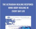 The Ultradian Healing Response: Mind-Body Healing in Every Day Life – Ernest Rossi