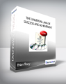 Brian Tracy – The Universal Laws of Success and Achievement