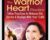 The Warrior Heart Practice – HeatherAsh Amara