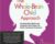 The Whole-Brain Child Approach: Develop Kids Minds and Integrate Their Brains for Better Outcomes – Daniel J. Siegel