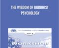 The Wisdom of Buddhist Psychology – Jack Kornfield