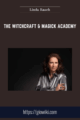 The Witchcraft & Magick Academy – Linda Rauch
