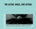 The actor, image, and action – Rhonda Blair