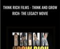 Think Rich Films -Think and Grow Rich: The Legacy Movie – Napoleon Hill