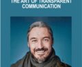 The Art of Transparent Communication – Thomas Hubl