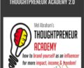 Thoughtpreneur Academy 2.0 – Mel Abraham