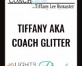 Lights Camera Branding – Tiffany aka Coach Glitter