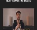 High – Converting Traffic