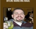 Offline Marketing Magic – Tim Castleman
