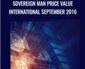 Sovereign Man Price Value International September 2016 – Tim Price