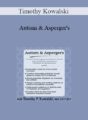 Timothy Kowalski – Autism & Asperger’s: Proven Techniques to Achieve Social and Academic Success in Children & Adolescents