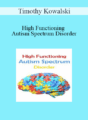 Timothy Kowalski – High Functioning Autism Spectrum Disorder