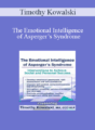 Timothy Kowalski – The Emotional Intelligence of Asperger’s Syndrome: Interventions to Achieve Social and Personal Success