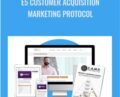 E5 Customer Acquisition Marketing Protocol – Todd Brown