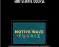 MotiveWave Course – Todd Gordon