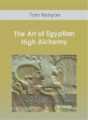 Tom Kenyon – The Art of Egyptian High Alchemy