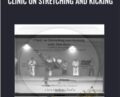 Clinic on Stretching and Kicking – Tom Kurz