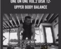 One on One Vol.2 Disk 12: Upper Body balance – Tony Horton