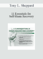 Tony L. Sheppard – 11 Essentials for Self-Harm Recovery: Helping Children & Teens Reclaim Their Lives
