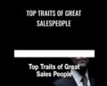 Top Traits of Great Salespeople – Grant Cardone
