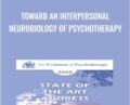 Toward an Interpersonal Neurobiology of Psychotherapy – Daniel Siegel