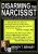 Disarming the Narcissist -Surviving and Thriving with the Self-Absorbed – Wendy T. Behary